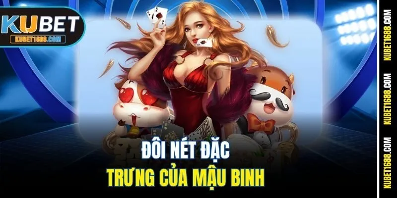 Đôi nét đặc trưng của mậu binh