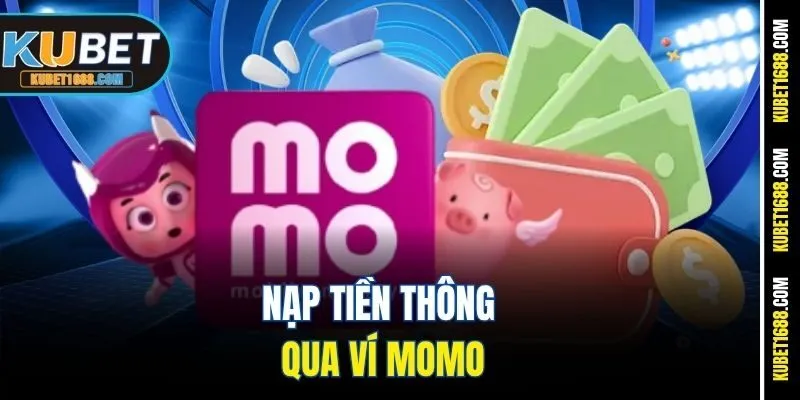 Nạp tiền thông qua ví Momo