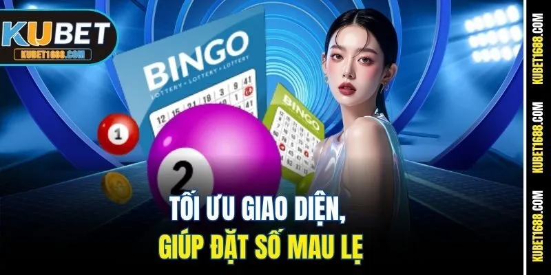 Tối ưu giao diện, giúp đặt số mau lẹ