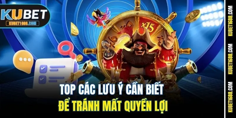 Top các lưu ý cần biết để tránh mất quyền lợi